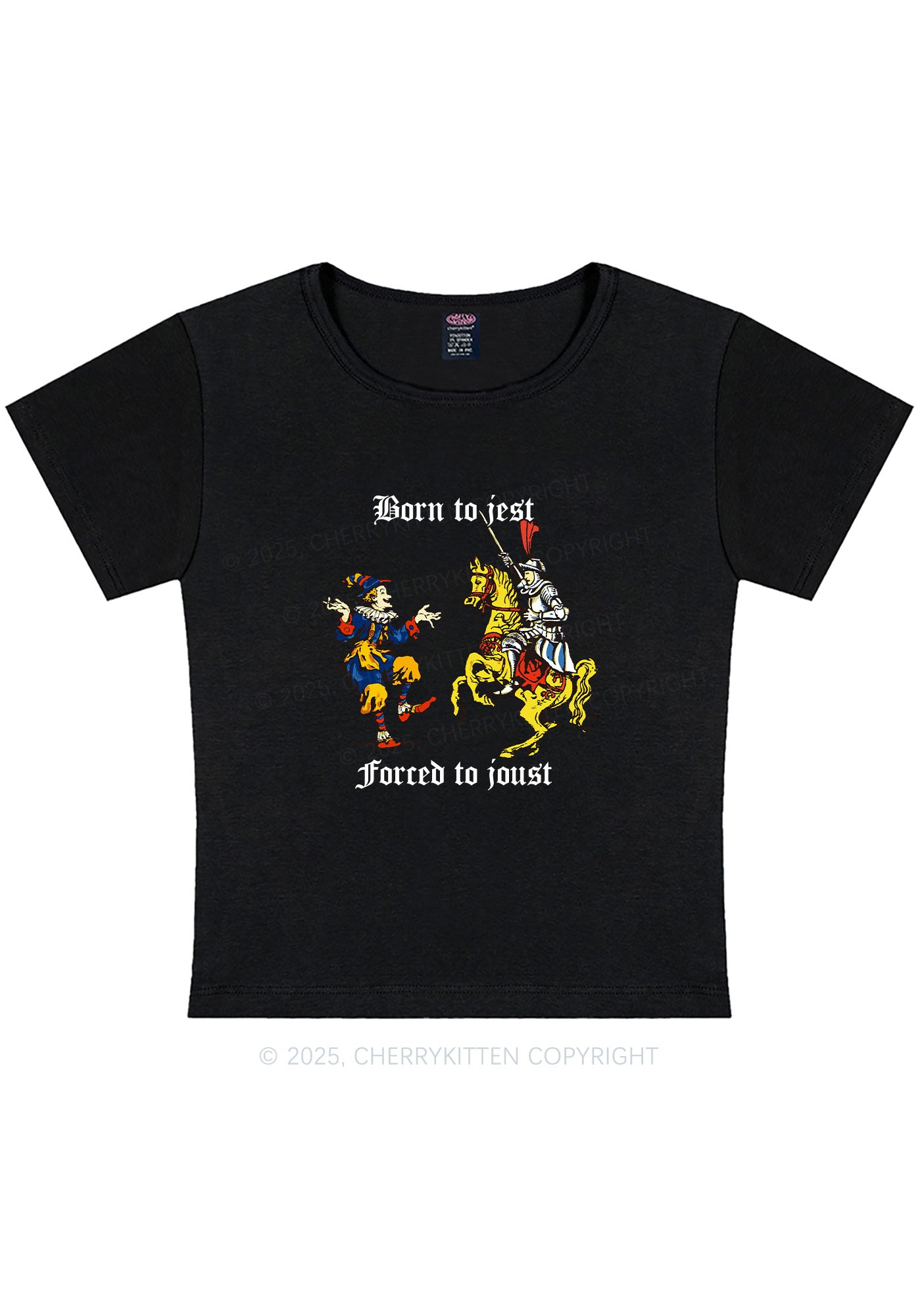 Born to Jest Forced to Joust Y2K Baby Tee Cherrykitten