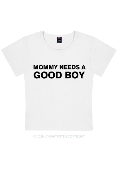 Mommy Needs A Good Boy Y2K Baby Tee Cherrykitten