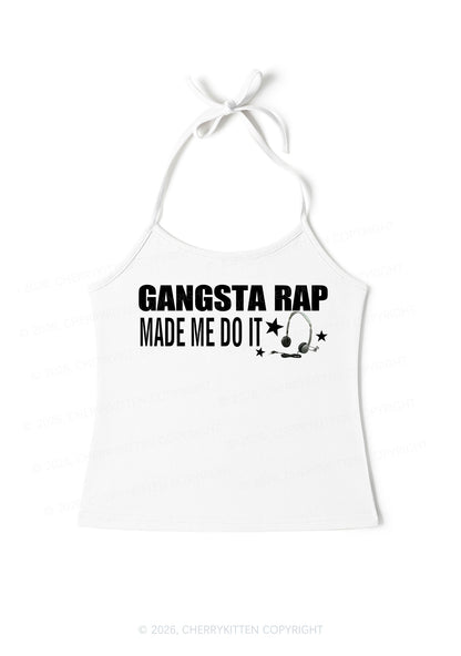 Gangsta Rap Made Me Do It Y2K Halter Neck Cami Cherrykitten