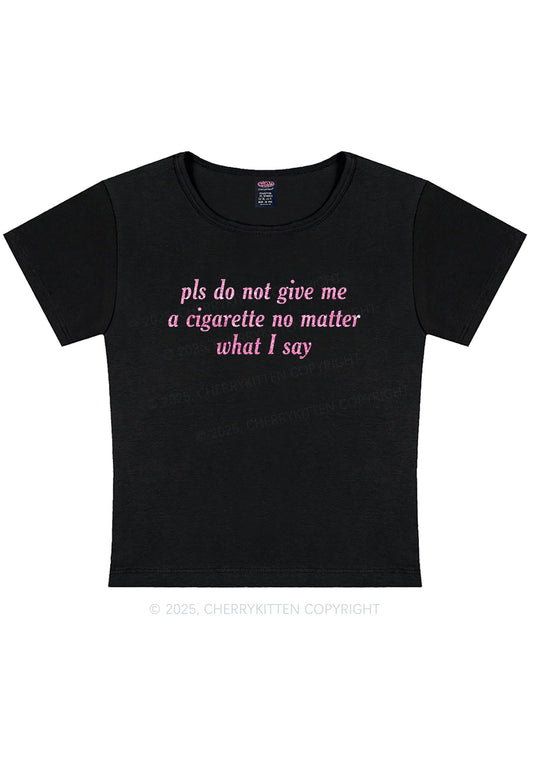 Glitter Pls Dont Give Me Cigarette Y2K Baby Tee Cherrykitten