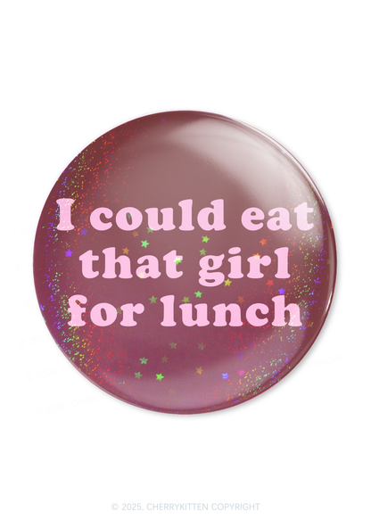 Eat That Girl For Lunch Pride 1Pc Y2K Pin Badge Cherrykitten
