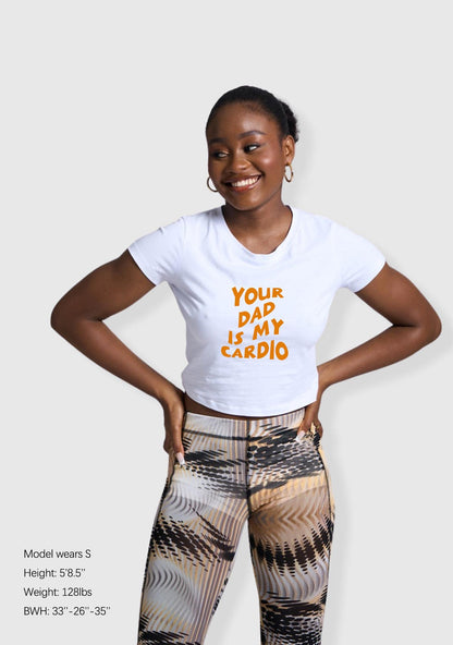 Your Dad Is My Cardio Y2K Baby Tee