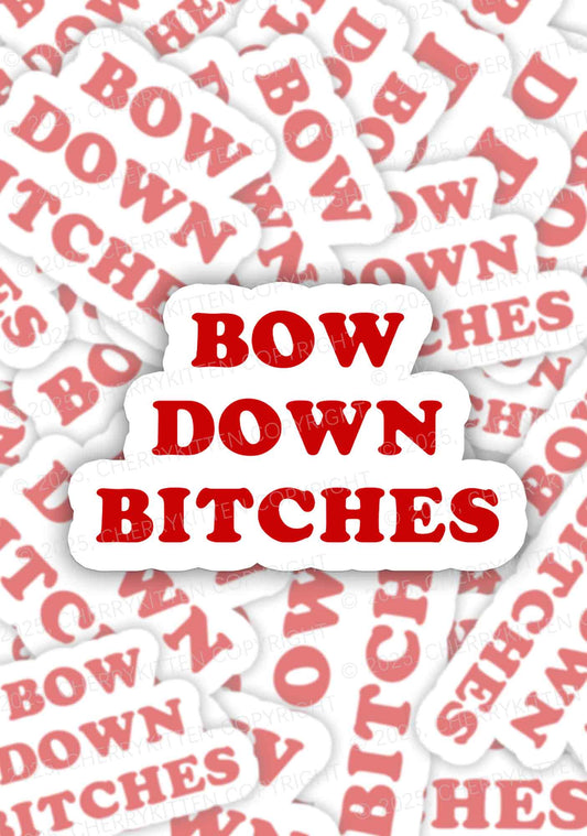 Bow Down Bxxches Pride 1Pc Y2K Sticker Cherrykitten