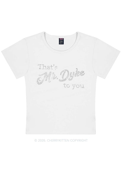 Rhinestone Thats Mr Dyke To You Pride Y2K Baby Tee Cherrykitten