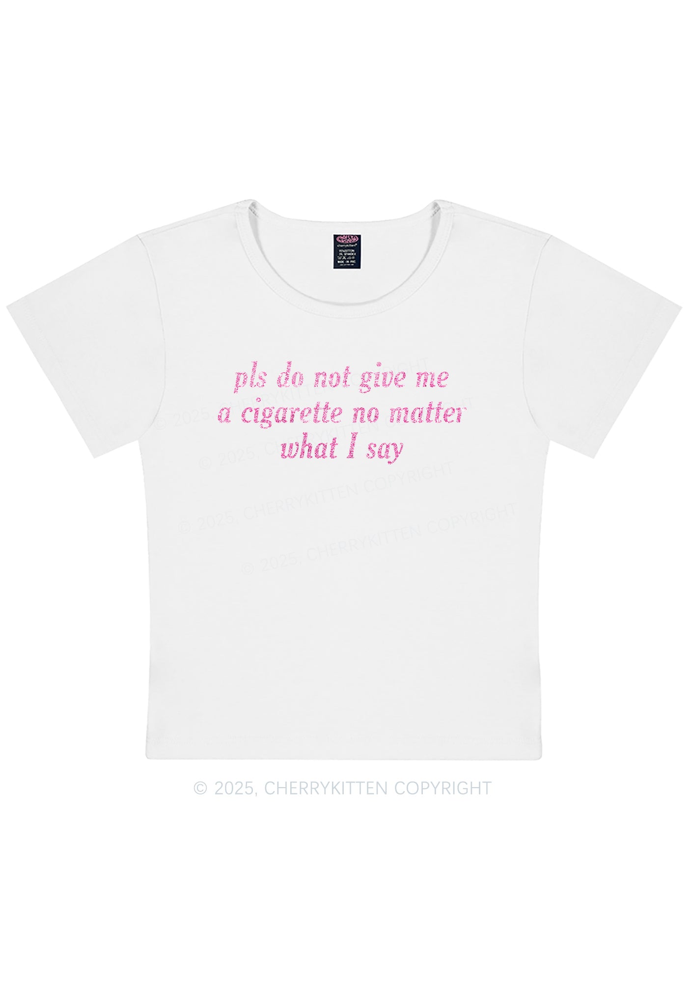 Glitter Pls Dont Give Me Cigarette Y2K Baby Tee Cherrykitten