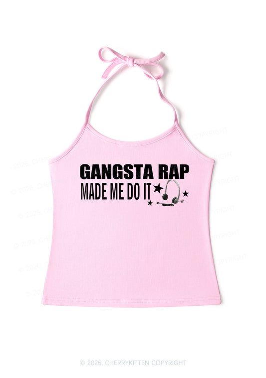 Gangsta Rap Made Me Do It Y2K Halter Neck Cami Cherrykitten