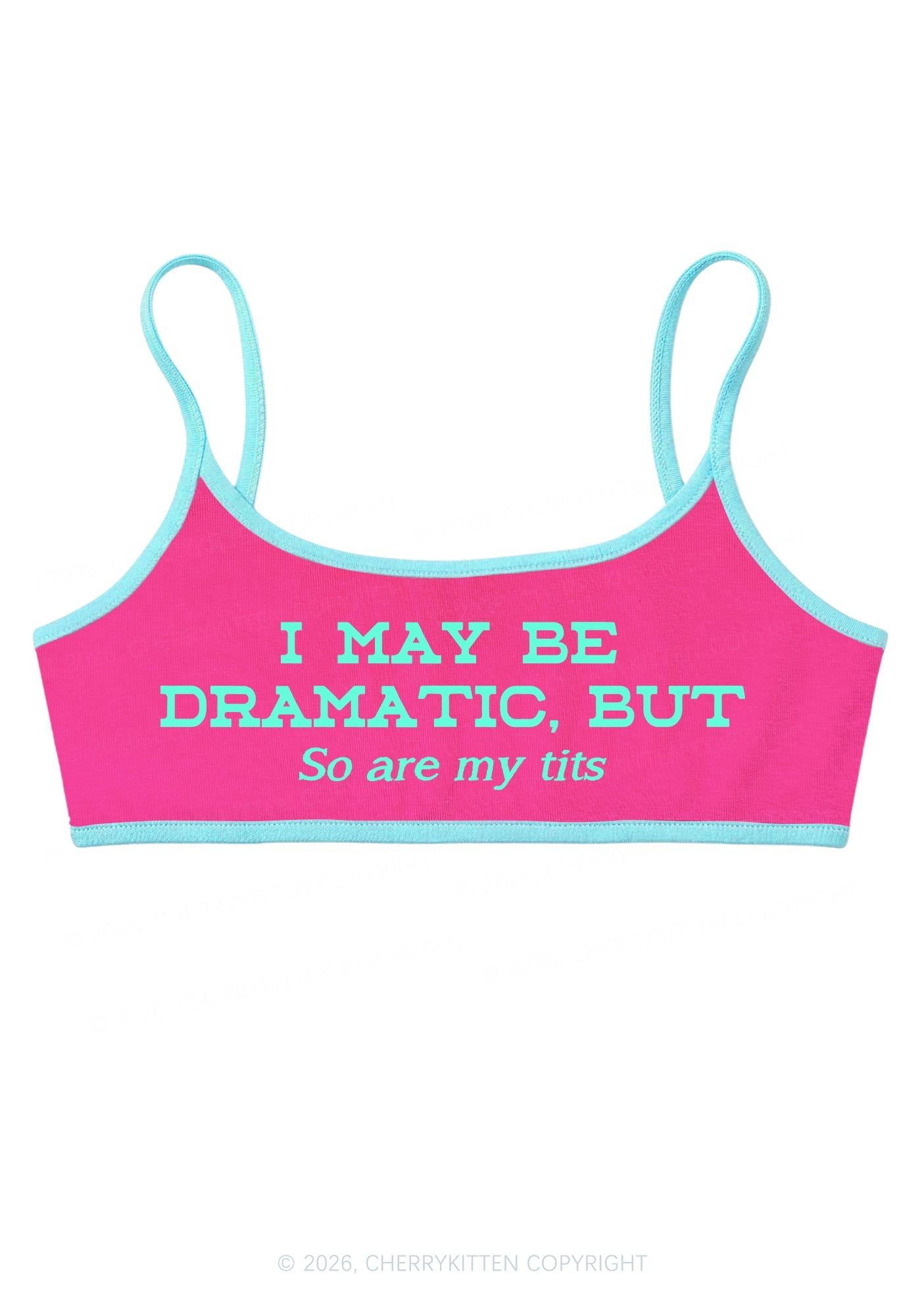I May Be Dramatic Y2K Super Crop Cami Cherrykitten