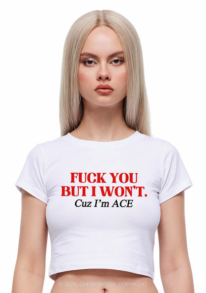 Fxxk You Cuz Im Ace Pride Y2K Baby Tee Cherrykitten