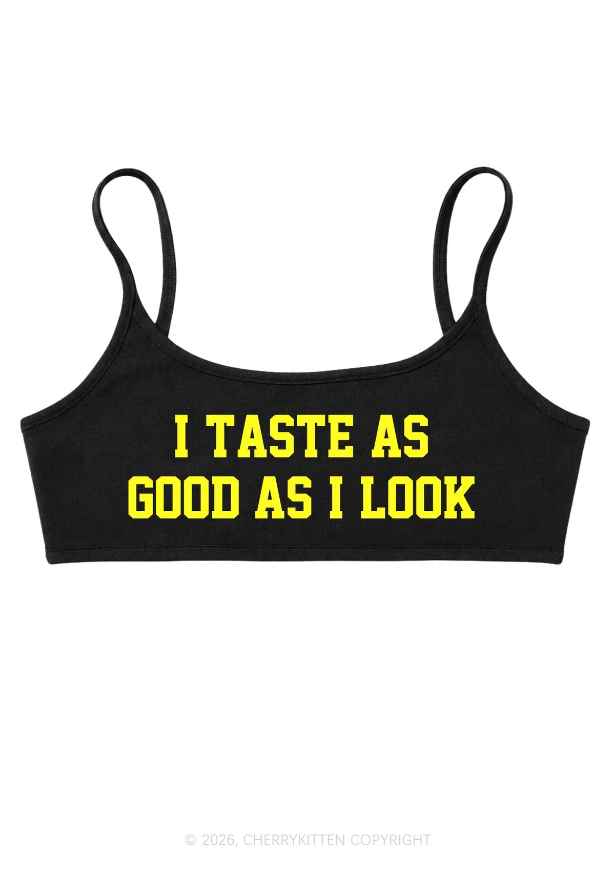 I Taste As Good As I Look Y2K Super Crop Cami Cherrykitten