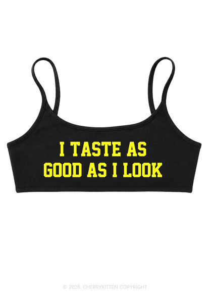 I Taste As Good As I Look Y2K Super Crop Cami Cherrykitten