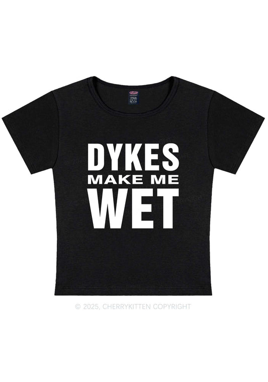 Dykes Make Me Wet Pride Y2K Baby Tee Cherrykitten