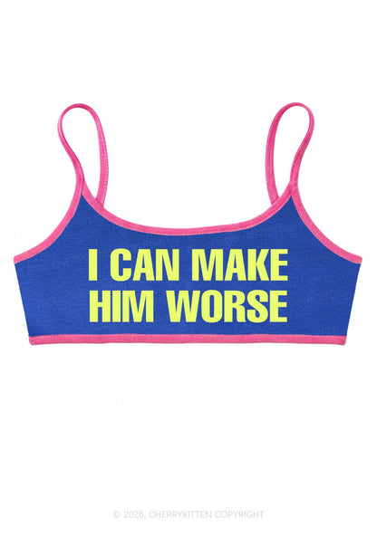 I Can Make Him Worse Y2K Super Crop Cami Cherrykitten