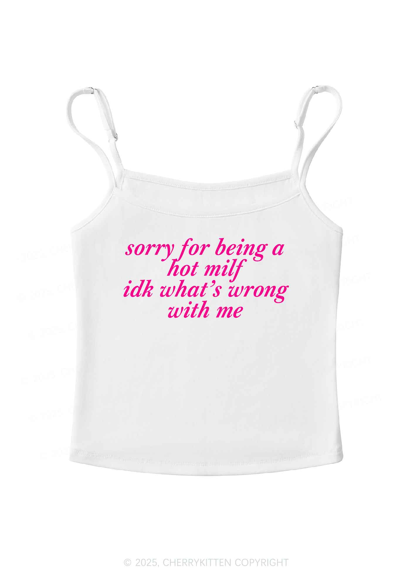 Sorry For Being A Hot Mxxf Y2K Spaghetti Strap Cami Cherrykitten