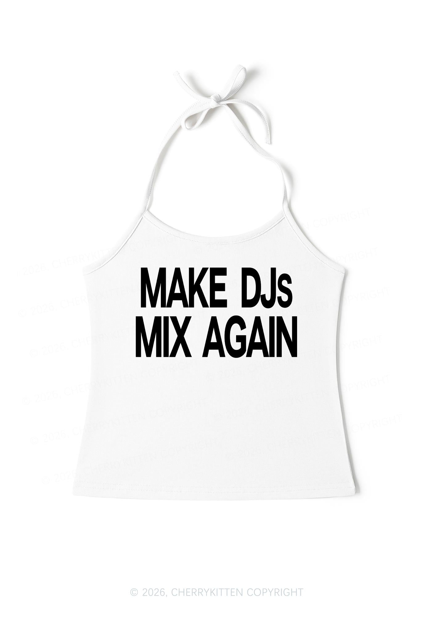 Make DJs Mix Again Y2K Halter Neck Cami Cherrykitten