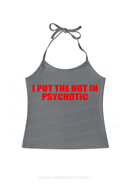 I Put The Hot In Psychotic Y2K Halter Neck Cami Cherrykitten