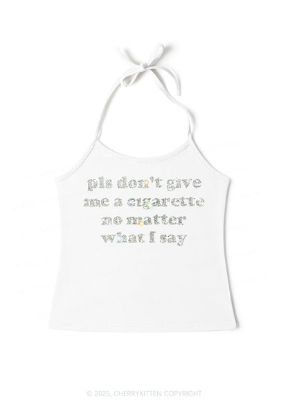 Rhinestone Dont Give Me Cigarette Y2K Halter Neck Cami Cherrykitten