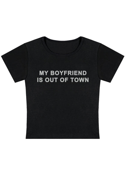 My Boyfriend Is Out Of Town Y2K Baby Tee