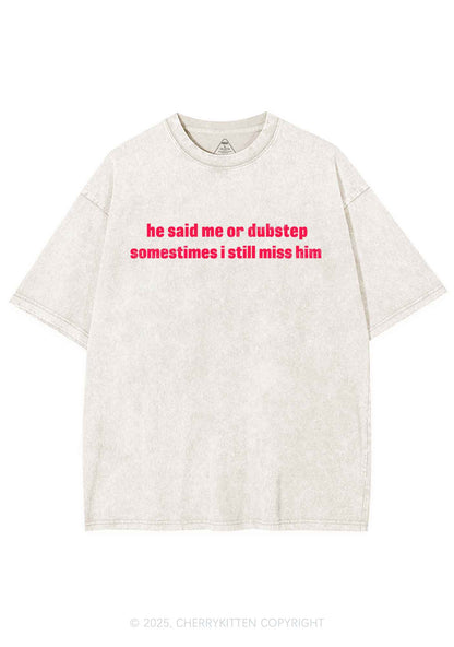 He Said Dubstep Y2K Shirts Washed Tee Cherrykitten