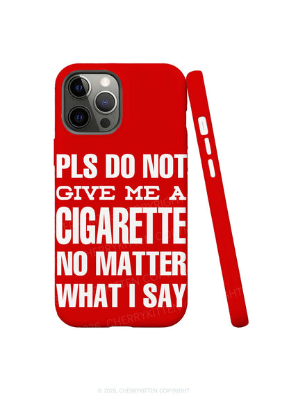 Red Don't Give Me Cigarette Y2K Phone Case Cherrykitten