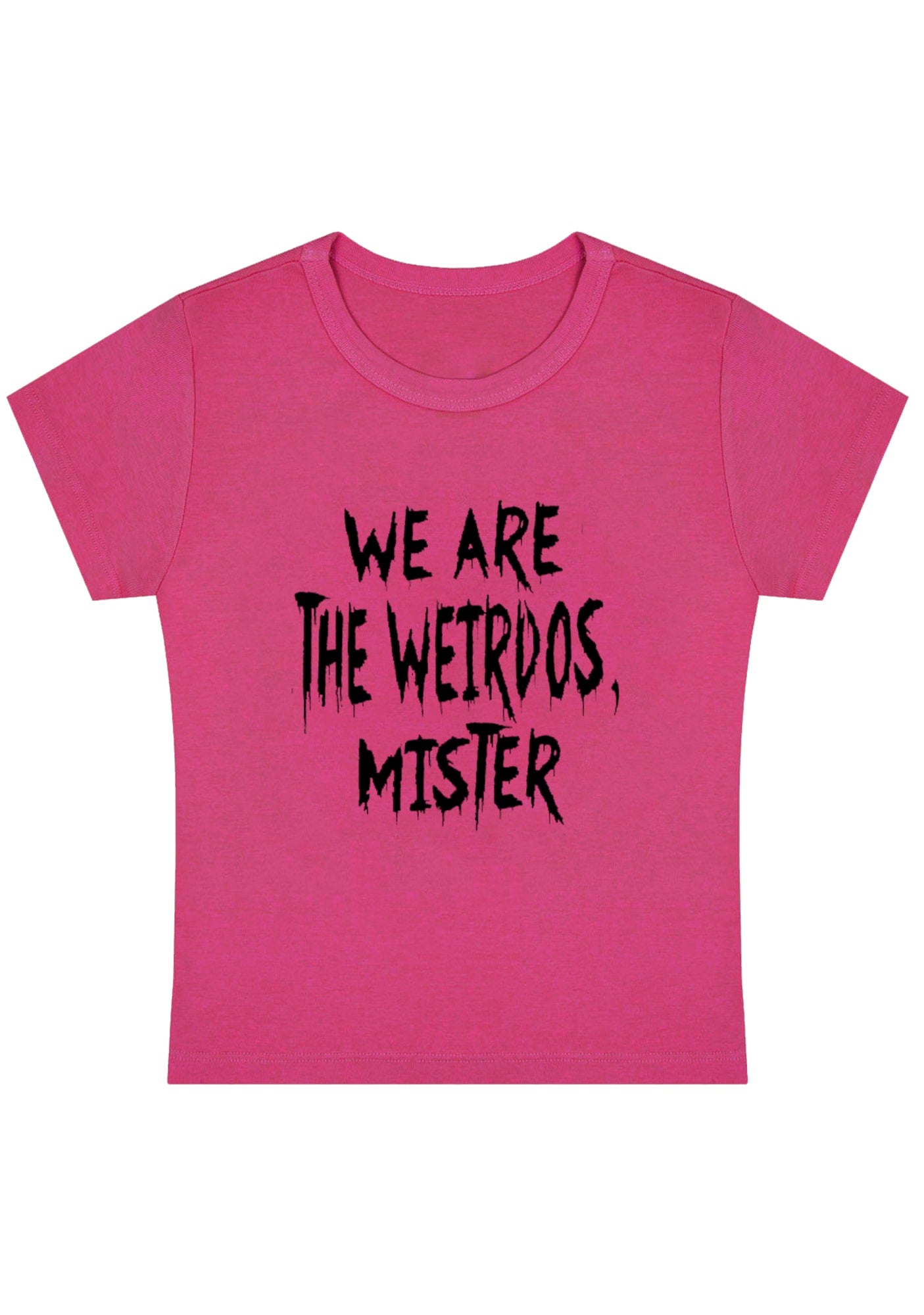 We Are The Weirdos Mister Y2K Baby Tee