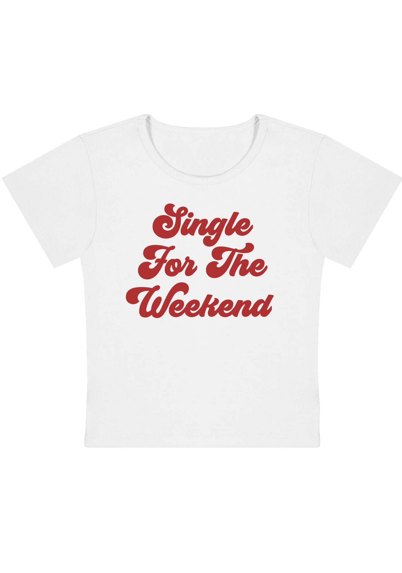 Curvy Single For The Weekend Baby Tee