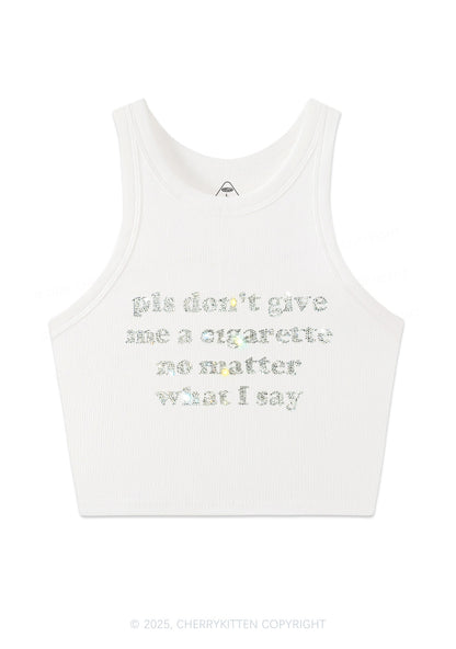 Rhinestone Dont Give Me Cigarette Y2K Crop Tank Top Cherrykitten
