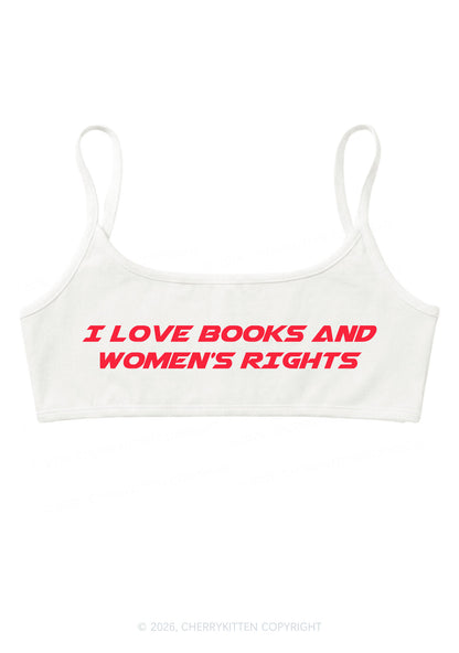 I Love Books And Womens Rights Y2K Super Crop Cami Cherrykitten