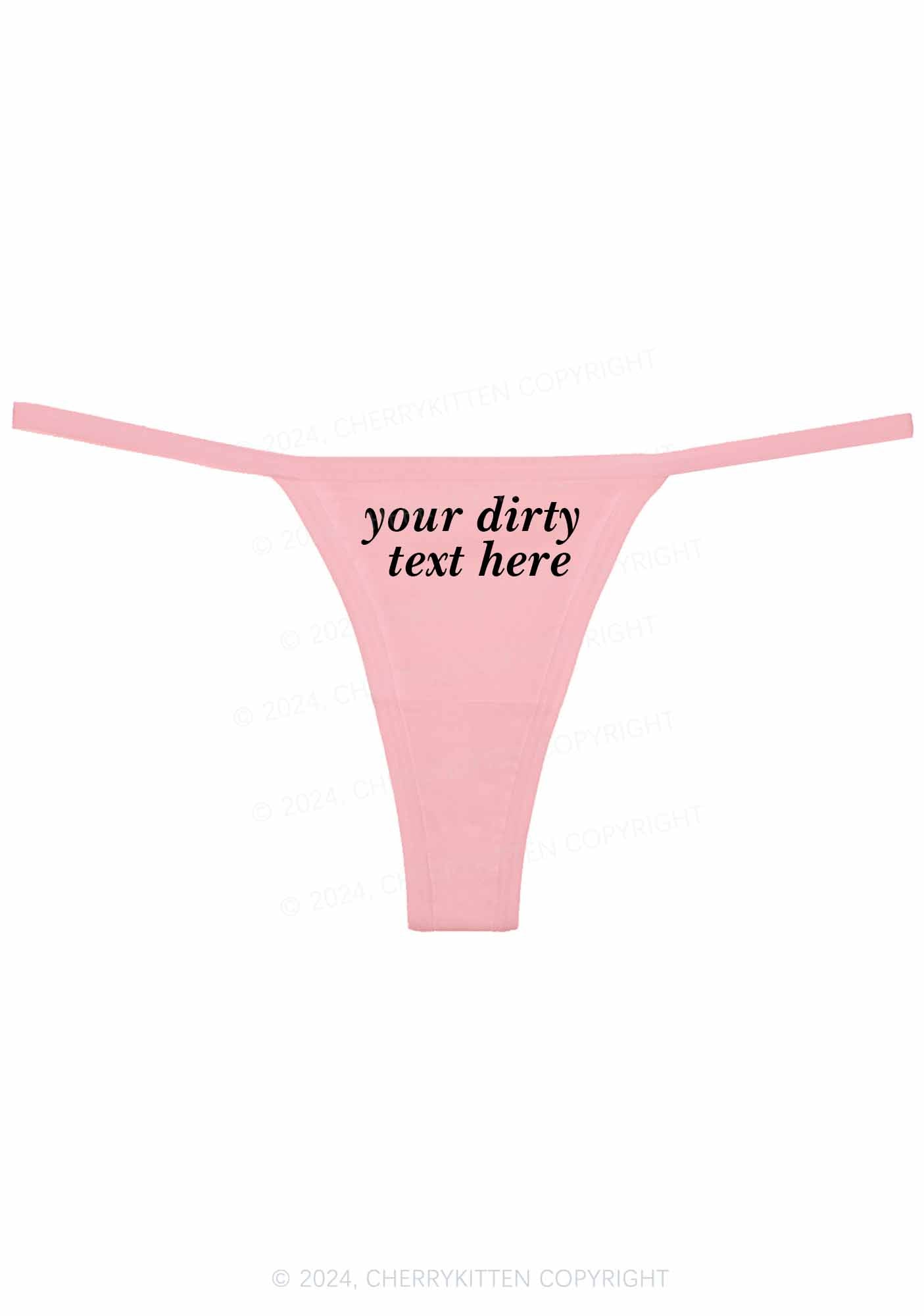 Custom Your Dirty Text Here Y2K Flat String Thong Cherrykitten