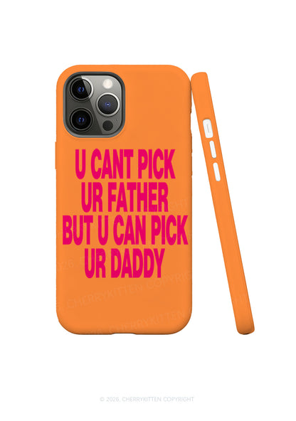 U Can Pick Ur Daddy Y2K Phone Case Cherrykitten