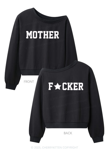Motherfxcker Two Sides Y2K Off Shoulder Sweatshirts Cherrykitten
