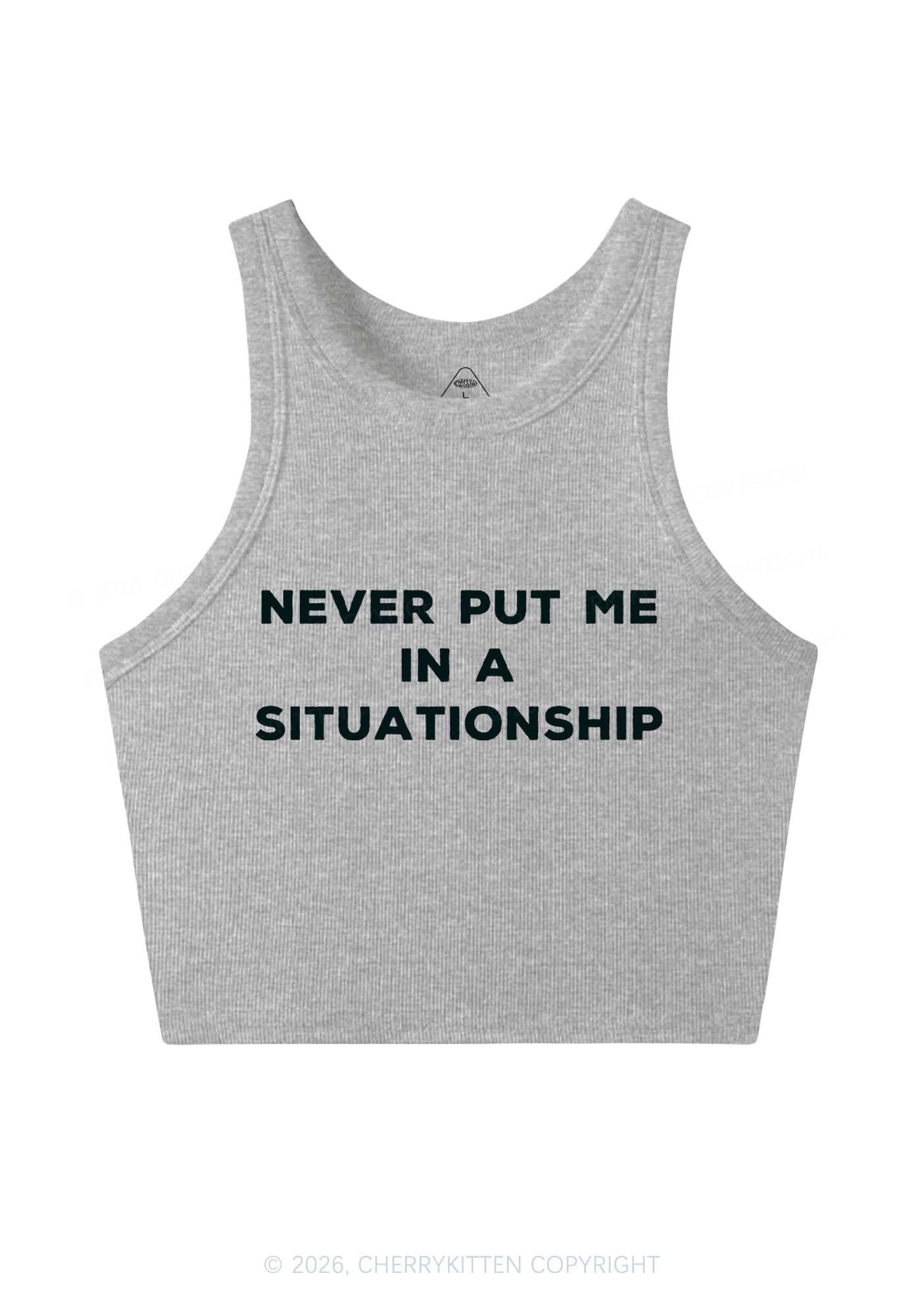 Never Put Me In A Situationship Y2K Crop Tank Top Cherrykitten