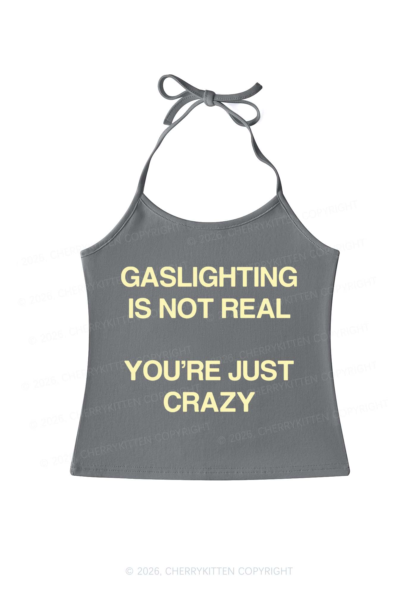 Gaslighting Not Real Y2K Halter Neck Cami Cherrykitten