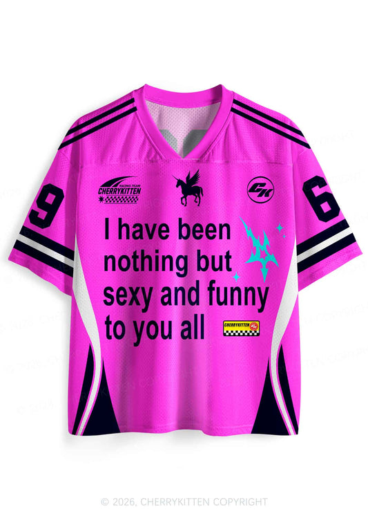 Hot Pink I Have Been Funny Y2K Sport Jersey Shirts Cherrykitten