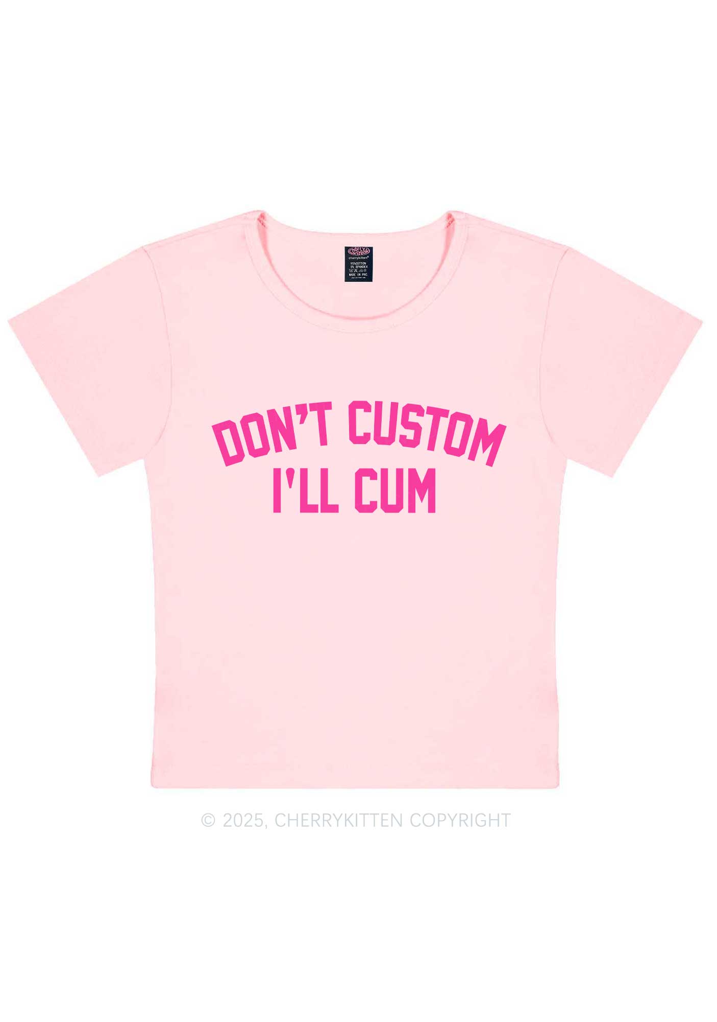 Dont Custom Y2K Baby Tee Cherrykitten