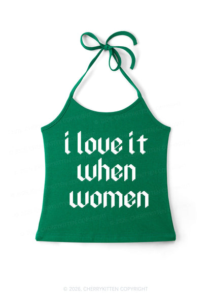 I Love It When Women Pride Y2K Halter Neck Cami Cherrykitten