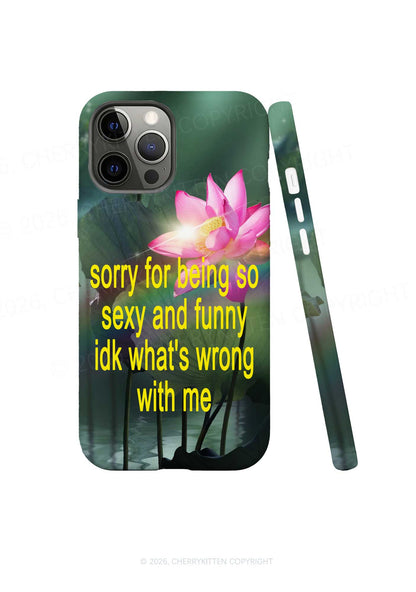 Lotus Sorry For Being So Funny Y2K Phone Case Cherrykitten