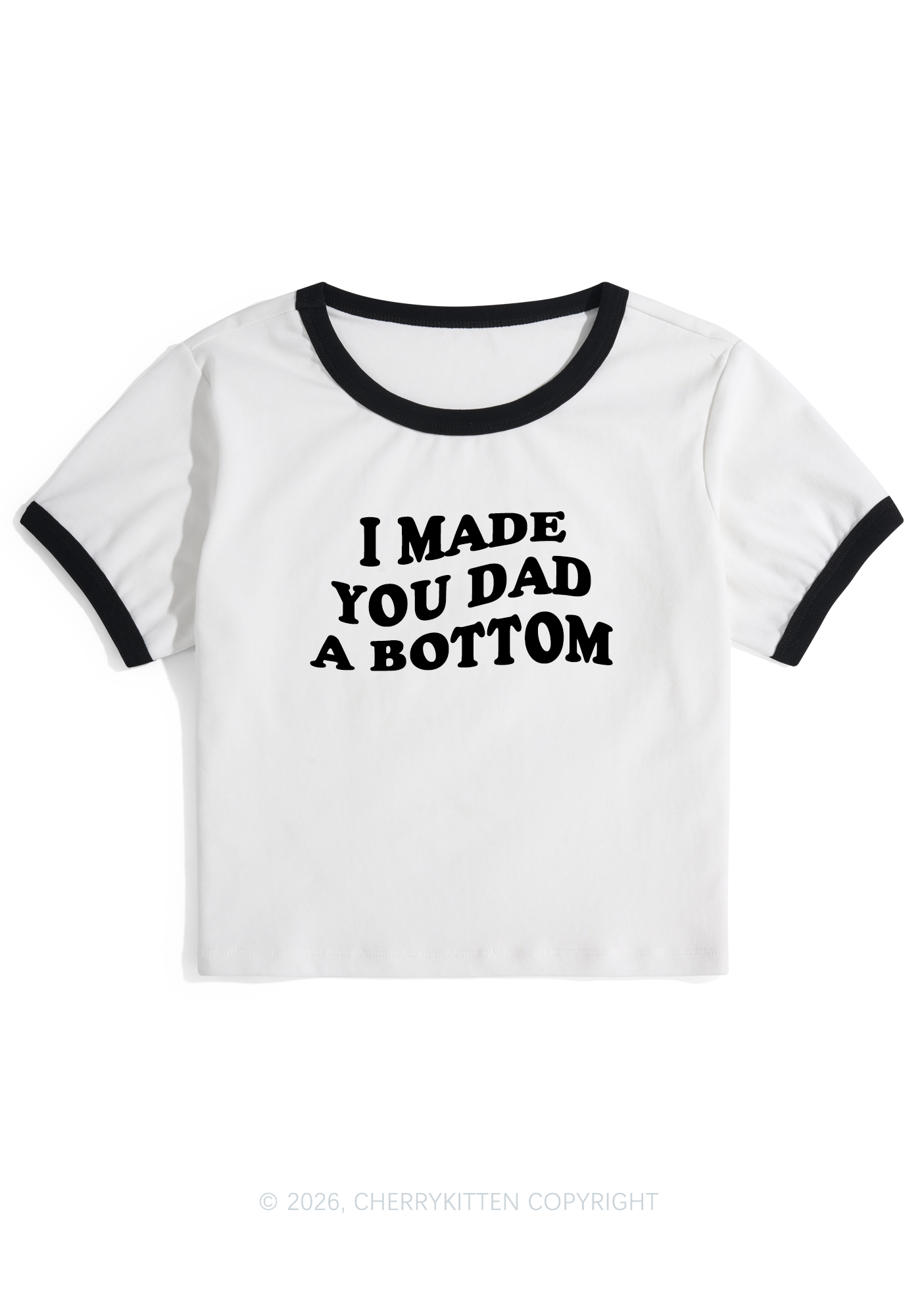I Made You Dad A Bottom Pride Y2K Ringer Tee Cherrykitten