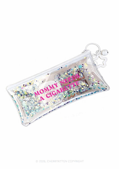 Mommy Needs A Cigarette Y2K Quicksand Transparent Pencil Pouch Cherrykitten