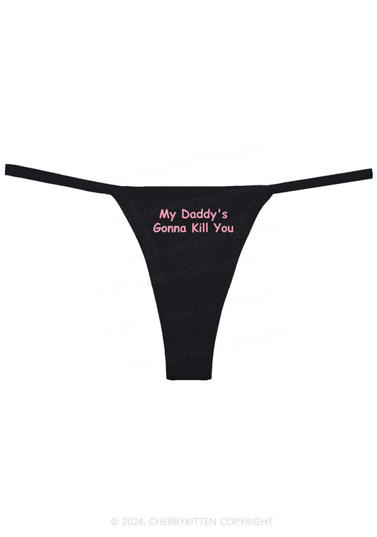 Daddy's Gonna Kill You Y2K Flat String Thong Cherrykitten