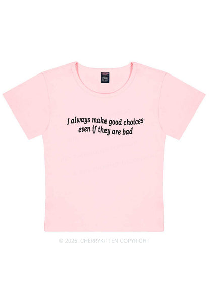 Always Make Good Choices Y2K Baby Tee Cherrykitten