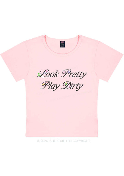 Look Pretty Play Dirty Y2K Baby Tee Cherrykitten