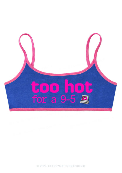 Too Hot For Nine To Five Y2K Super Crop Cami Cherrykitten