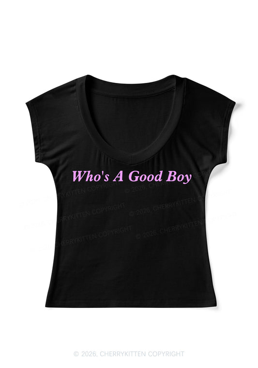 Whos A Good Boy Y2K V Neck T Shirts Cherrykitten