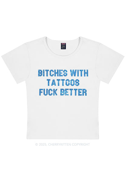 Rhinestone Bxxches With Tattoos Fxxk Better Y2K Baby Tee Cherrykitten