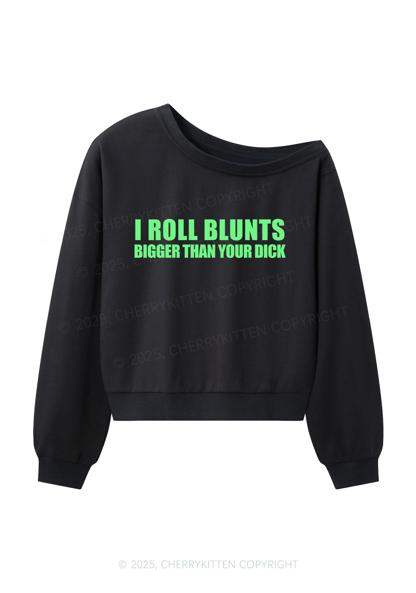 I Roll Blunts Y2K Off Shoulder Sweatshirts Cherrykitten