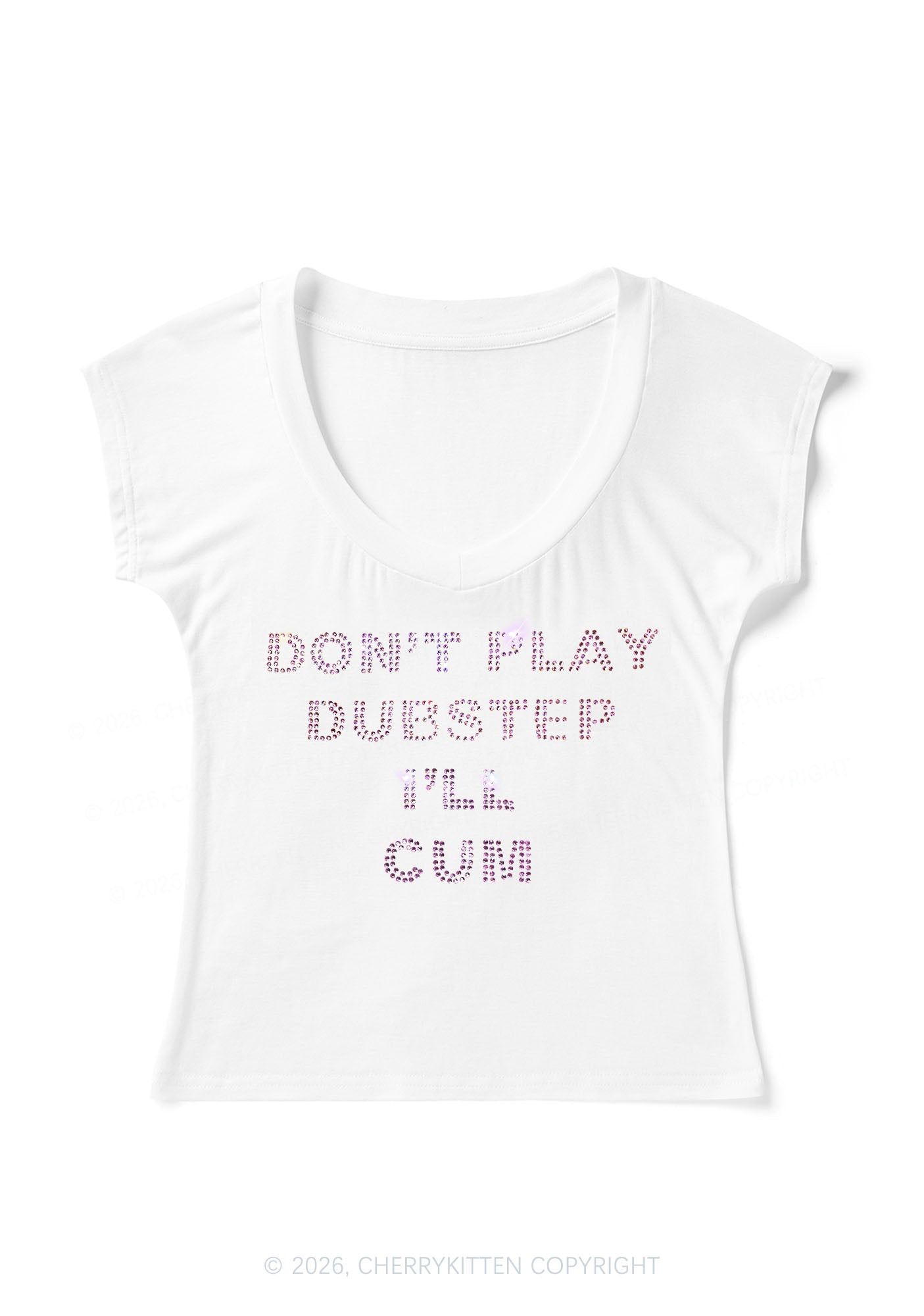 Rhinestone Dont Play Dubstep Y2K V Neck T Shirts Cherrykitten