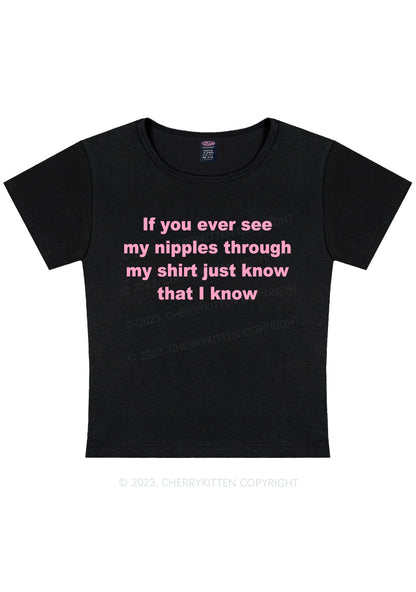 If You Ever See My Shirt Y2K Baby Tee Cherrykitten