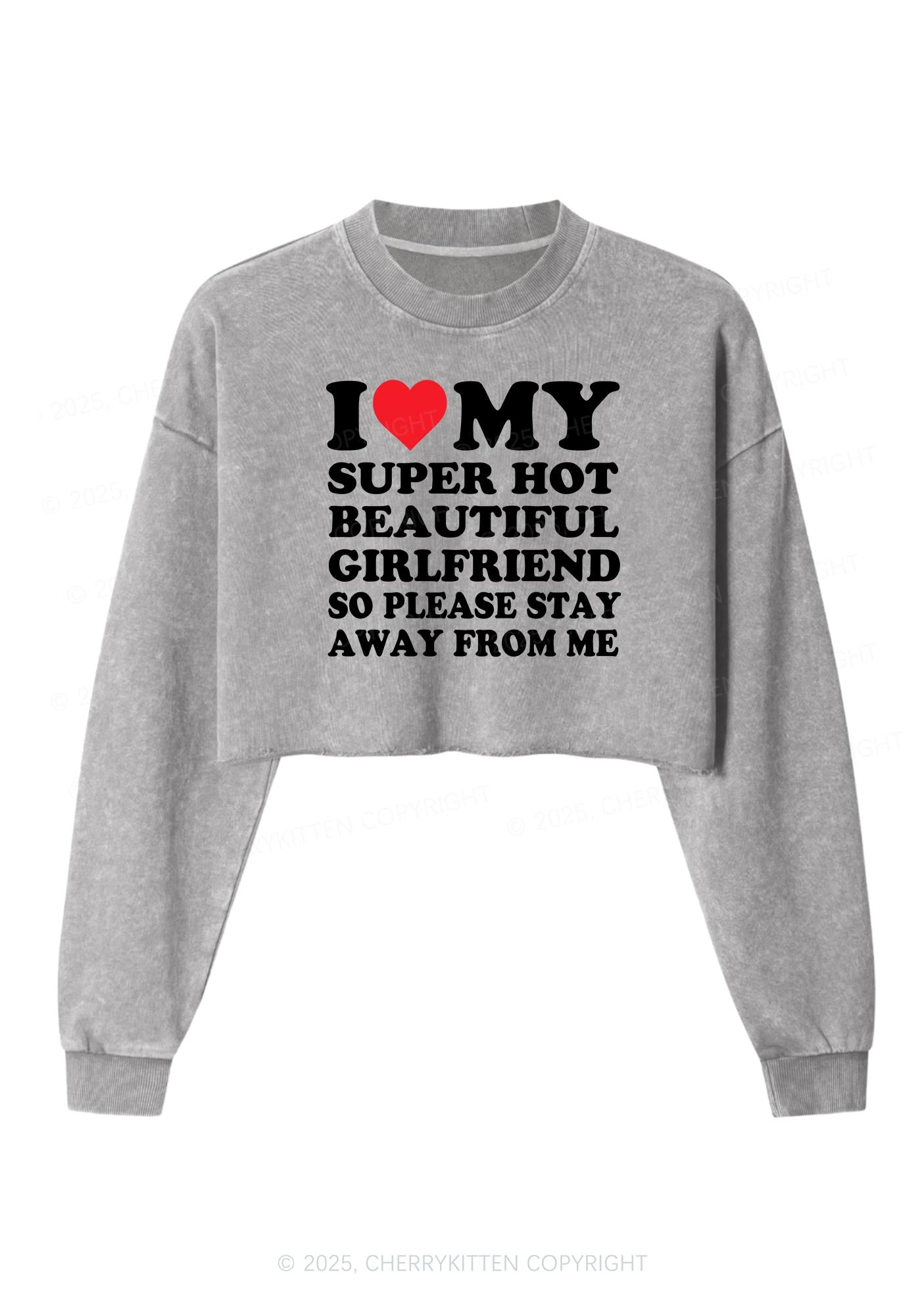 Love My Hot Girlfriend Y2K Crop Washed Sweatshirts Cherrykitten