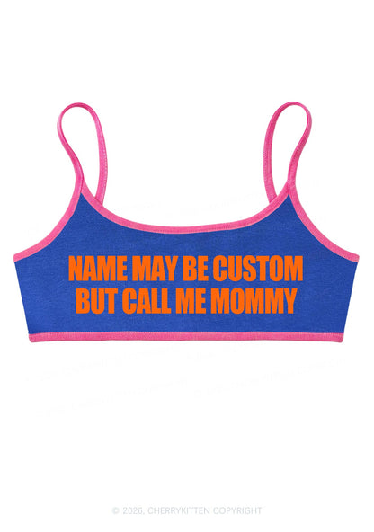 Custom Name Call Me Mommy Y2K Super Crop Cami Cherrykitten
