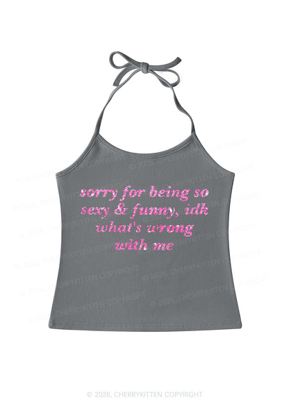 Glitter Sorry For Being So Funny Y2K Halter Neck Cami Cherrykitten